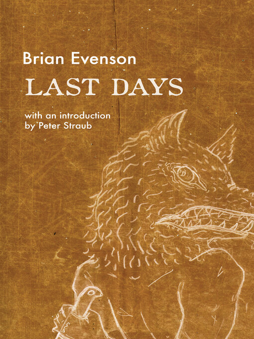 Title details for Last Days by Brian Evenson - Available